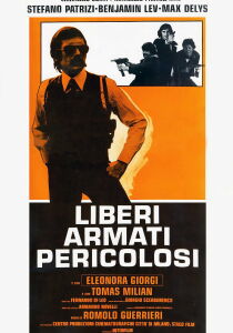 Liberi armati pericolosi streaming
