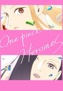 One Piece Heroines [CORTO] [Sub-ITA] streaming