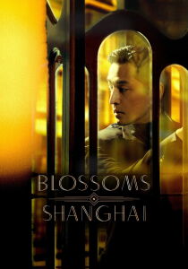 Blossoms Shanghai [Sub-ITA] streaming