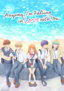 Anyway, I'm Falling in Love with You [Sub-ITA] streaming