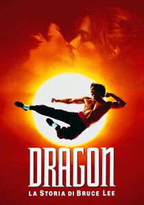 Dragon - La storia di Bruce Lee streaming
