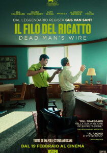 Il filo del ricatto - Dead Man's Wire streaming