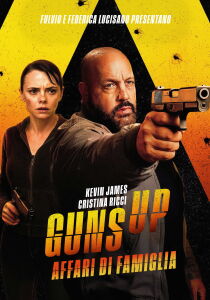 Guns Up - Affari di famiglia streaming
