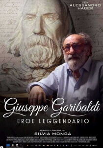 Giuseppe Garibaldi - Eroe leggendario streaming